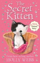 Holly Webb Animal Stories 30 - The Secret Kitten