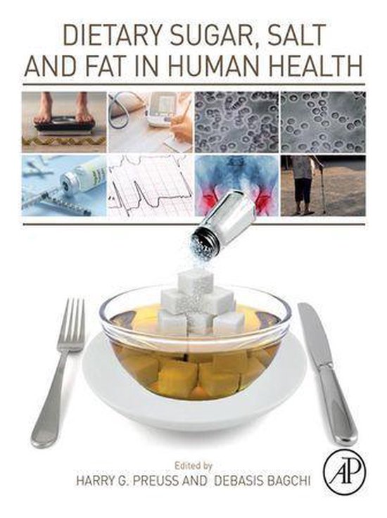 Dietary Sugar, Salt and Fat in Human Health - cover