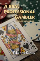 A Real Professional Gambler