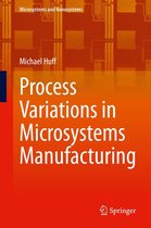 Microsystems and Nanosystems - Process Variations in Microsystems Manufacturing