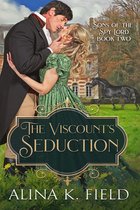 Sons of the Spy Lord 2 - The Viscount's Seduction