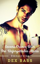 Omegaverse 2 - Second Chance With the Unforgettable Alpha