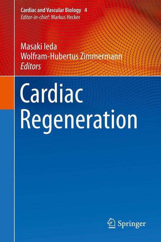 Cardiac and Vascular Biology 4 - Cardiac Regeneration - cover