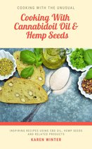Cooking With Cannabidoil Oil And Hemp Seeds