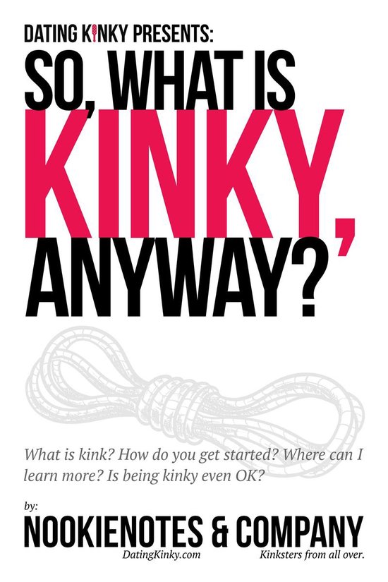 Dating Kinky Presents 3 - So, What is Kinky, Anyway? - cover
