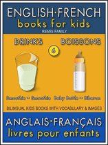 Bilingual Kids Books (EN-FR) 6 - 6 - Drinks Boissons - English French Books for Kids (Anglais Français Livres pour Enfants)