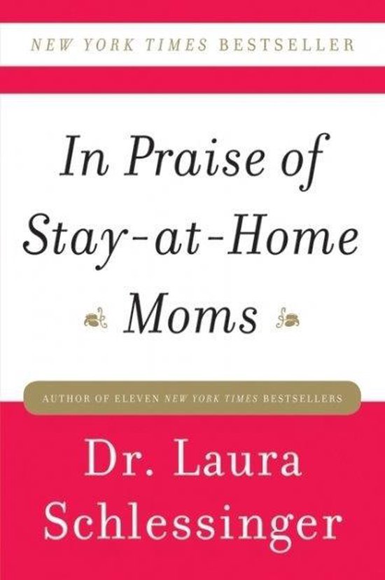 In Praise of Stay-At-Home Moms - cover