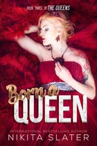 The Queens 3 - Born a Queen