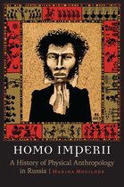 Critical Studies in the History of Anthropology - Homo Imperii