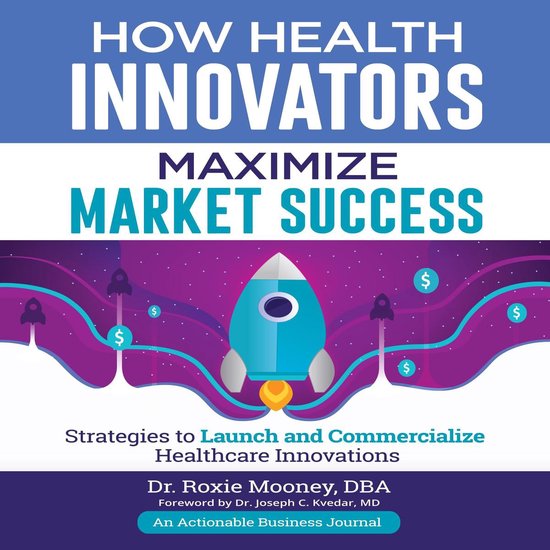 How Health Innovators Maximize Market Success - cover