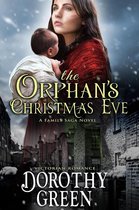 Victorian Romance: The Orphan’s Christmas Eve (A Family Saga Novel)