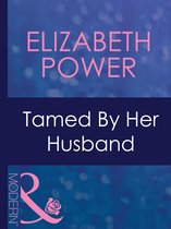 Tamed by Her Husband (Mills & Boon Modern)