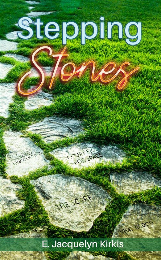 Stepping Stones (ebook), E. Jacquelyn Kirkis 9781645754398 Boeken