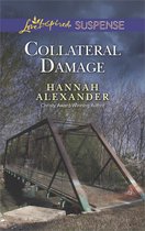 Collateral Damage (Mills & Boon Love Inspired Suspense)