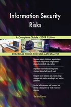 Information Security Risks A Complete Guide - 2019 Edition
