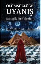 Ölümsüzlüğe Uyanış