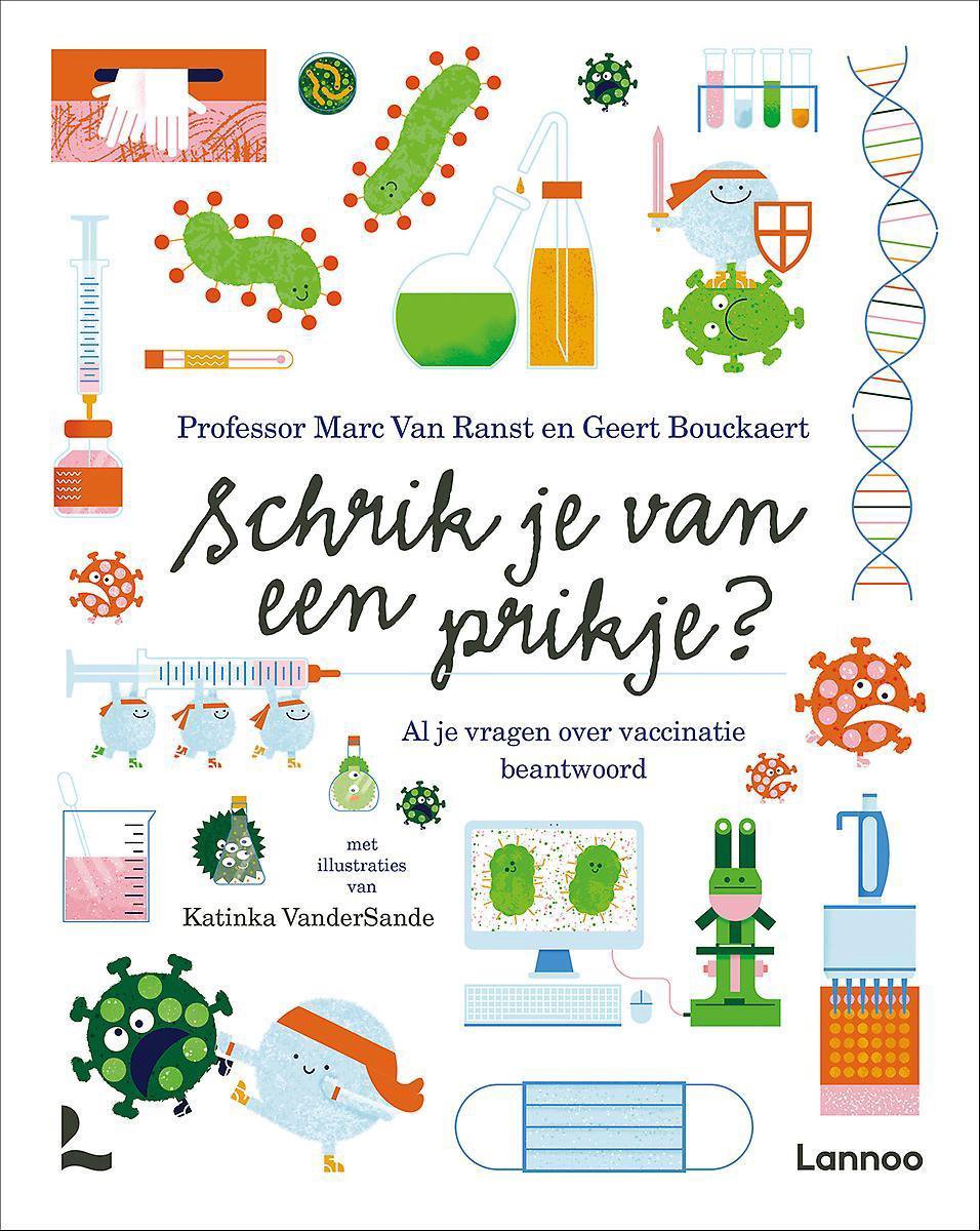 Schrik Je Van Een Prikje Marc Van Ranst 9789401479806 Boeken Bol Com
