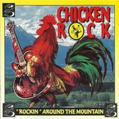 Chicken Rock - Rockin' Around The Mountain (CD)