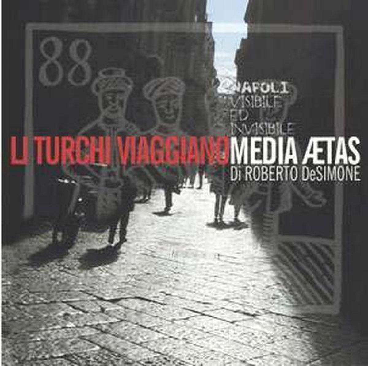 Media Aetas, Roberto De Simone - Li Turchi Viaggiano (CD)