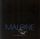 Bob Malone - Malone Alone (CD)
