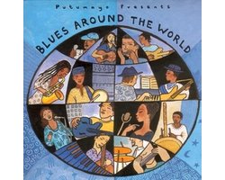 Putumayo Presents - Blues Around The World (CD)