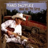 Brad Paisley - Mud On The Tires (CD)