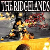 The Ridgelands - Corey Webster Must Die!!! (CD)