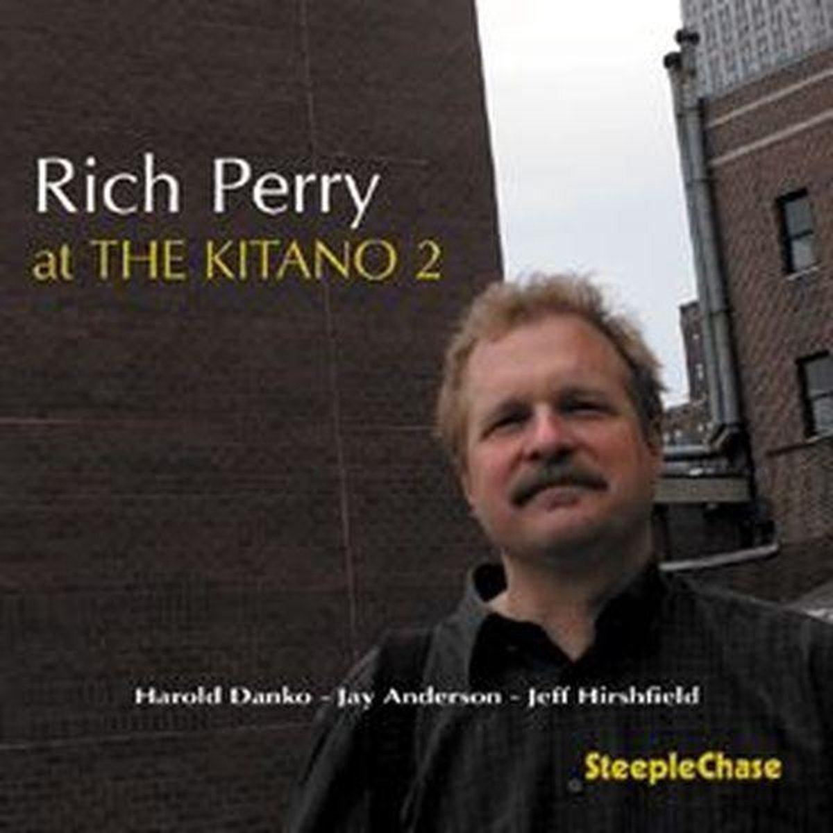 Rich Perry, Rich Perry Quartet - At The Kitano 2 (CD)