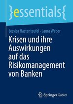 essentials - Krisen und ihre Auswirkungen auf das Risikomanagement von Banken