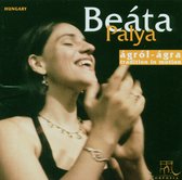 Beáta Palya - Agrol-Agra/Tradition In Motion (CD)