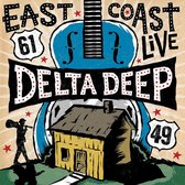 Delta Deep - East Coast Live (2 CD)