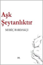 Aşk Şeytanlıktır