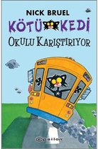 Kötü Kedi Okulu Karistiriyor