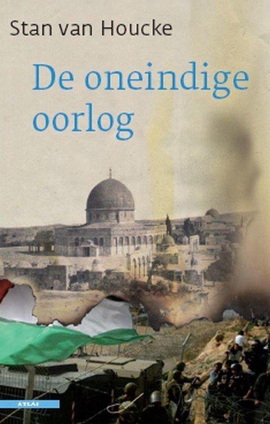 Cover van het boek 'De oneindige oorlog' van Stan van Houcke
