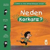 Neden Korkarız? Yaman ve Onun Bitmek Bilmeyen Soruları