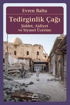 Tedirginlik Çağı Şiddet Aidiyet ve Siyaset Üzerine