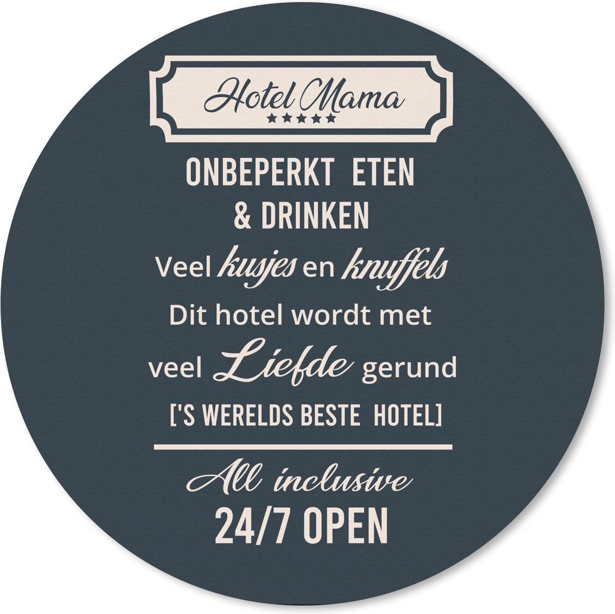 Muismat rond 30x30 cm - Mousepad Hotel mama - Spreuken - Mama - Quotes - Ronde muismatten