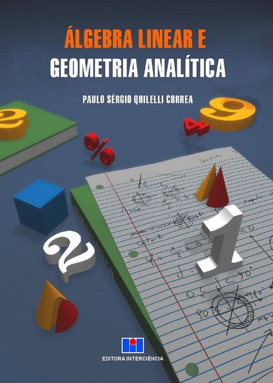 Álgebra Linear E Geometria Analítica Ebook Paulo Sérgio Quilelli Corrêa Bol 3965