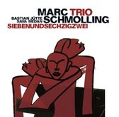 Marc Schmolling Trio - Siebenundsechzigzwei (CD)