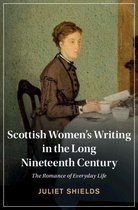 Cambridge Studies in Nineteenth-Century Literature and Culture - Scottish Women's Writing in the Long Nineteenth Century