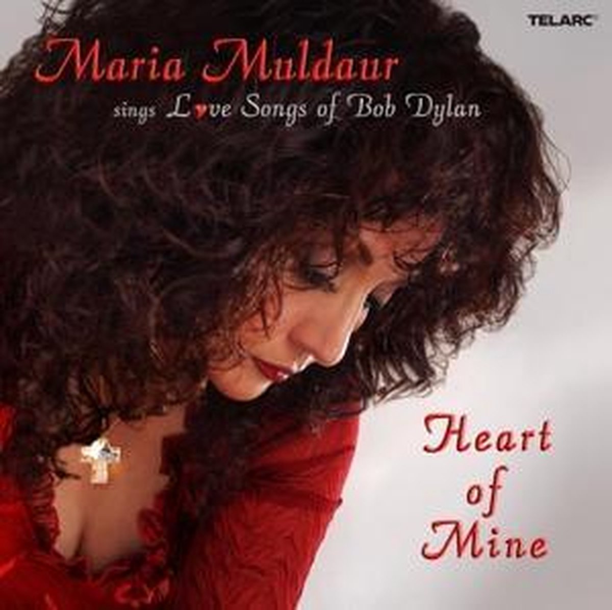 Heart Of Mine Love Songs Of Bob Dylan, Maria Muldaur CD