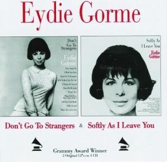 DonT Go To Strangers & Softly As I Leave You, Eydie Gorme | CD (album