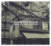 Downpilot - This Is The Sound (CD)