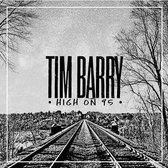 Tim Barry - High On 95 (CD)