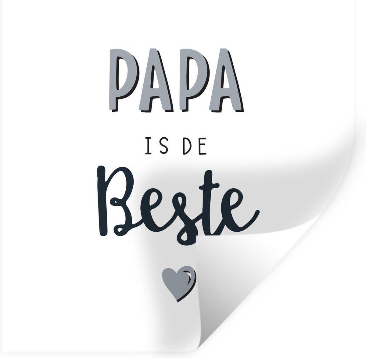 Muurstickers - Sticker Folie - Quotes - Vaderdag - Papa is de beste - Spreuken - 80x80 cm - Plakfolie - Muurstickers Kinderkamer - Zelfklevend Behang - Vaderdag cadeautje - Cadeau voor vader en papa - Zelfklevend behangpapier - Stickerfolie