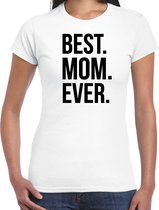 Best mom ever punt - t-shirt wit voor dames - mama kado shirt / moederdag cadeau XS