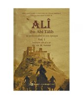 Islamitisch boek: Ali Ibn Abi Talib, sa personnalité et son époque - 2 Volumes