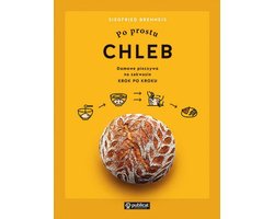 Po prostu chleb - Publicat - Siegfried Brenneis - boek in het Pools