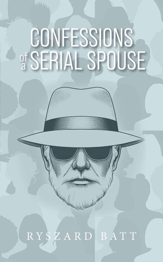 Confessions of a Serial Spouse - cover