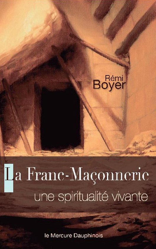 Boekomslag met een sepia-illustratie van een donkere deuropening, met de titel 'La Franc-Maçonnerie: une spiritualité vivante'.